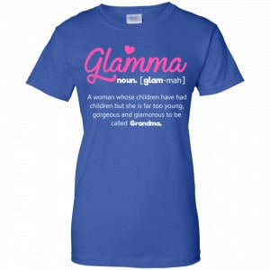 Glamma A Woman Whose Children Have Children Shirt, Hoodie, Tank 25