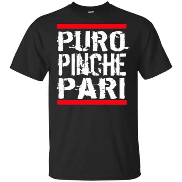 Puro Pinche Pari Funny Mexican Humor T-Shirts, Hoodie, Tank 3