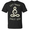 Rick And Morty: No You’re Right Let’s Do It The Dumbest Way Possible T-Shirts, Hoodie, Tank Apparel 2