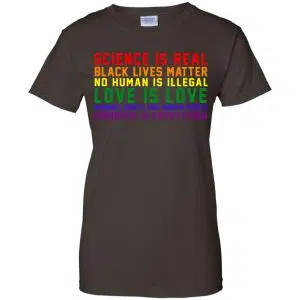 Science Is Real Black Lives Matter No Human Is Illegal - LGBT Shirt, Hoodie, Tank 23