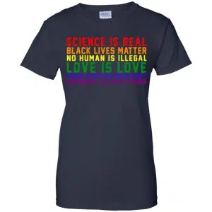 Science Is Real Black Lives Matter No Human Is Illegal - LGBT Shirt, Hoodie, Tank 24