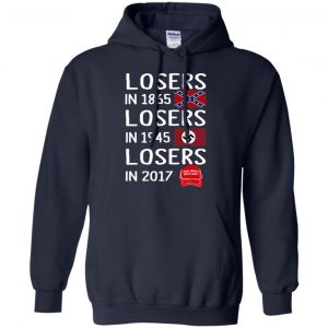 Losers In 1865 Losers In 1945 Losers In 2017 Shirt, Hoodie, Tank 19