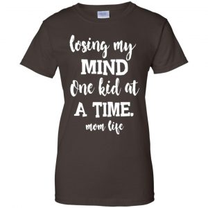 Losing My Mind One Kid At A Time Mom Life Shirt, Hoodie, Tank 23