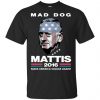 Mad Dog Mattis 2016 Shirt Make America Savage Again Shirt, Hoodie, Tank 2 Mad Dog Mattis 2016 Shirt Make America Savage Again Shirt, Hoodie, Tank 2