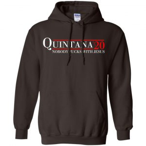 Quintana 2020 Nobody Fucks With Jesus T-Shirts, Hoodie, Tank 20