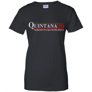 Quintana 2020 Nobody Fucks With Jesus T-Shirts, Hoodie, Tank 22