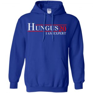 Hungus 2020 I Am Expert T-Shirts, Hoodie, Tank 21 Hungus 2020 I Am Expert T-Shirts, Hoodie, Tank 21