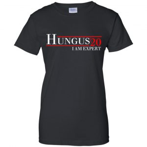 Hungus 2020 I Am Expert T-Shirts, Hoodie, Tank 22 Hungus 2020 I Am Expert T-Shirts, Hoodie, Tank 22
