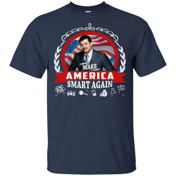 Make America Smart Again - Neil deGrasse Tyson Shirt, Hoodie, Tank 6