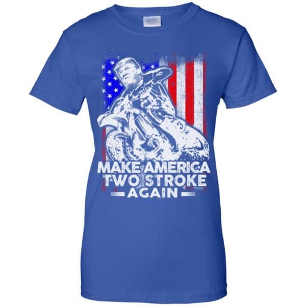 Make America Two Stroke Again Donald Trump Shirt, Hoodie, Tank Apparel 14