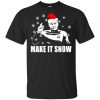 Make It Snow Star Trek Shirt, Hoodie, Tank 2