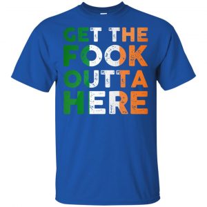 Get The Fook Outta Here - Conor McGregor Shirt, Hoodie, Tank 8 Get The Fook Outta Here - Conor McGregor Shirt, Hoodie, Tank 8