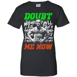 Conor McGregor - Doubt Me Now Shirt, Hoodie, Tank 22 Conor McGregor - Doubt Me Now Shirt, Hoodie, Tank 22