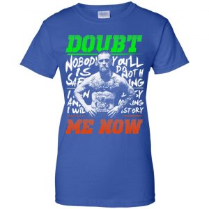 Conor McGregor - Doubt Me Now Shirt, Hoodie, Tank 25 Conor McGregor - Doubt Me Now Shirt, Hoodie, Tank 25