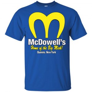 Mcdowell's Home Of The Big Mick Shirt, Hoodie, Tank 16