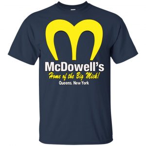 Mcdowell's Home Of The Big Mick Shirt, Hoodie, Tank 17