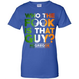 McGregor: Who The Fook Is That Guy Shirt, Hoodie, Tank 25 McGregor: Who The Fook Is That Guy Shirt, Hoodie, Tank 25
