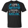 Look Like A Mermaid Swear Like A Sailor Shirt, Hoodie, Tank 2