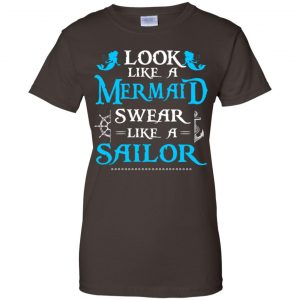 Look Like A Mermaid Swear Like A Sailor Shirt, Hoodie, Tank 23