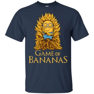 Minions: Game Of Bananas Game Of Thrones T-Shirts, Hoodie, Tank 9
