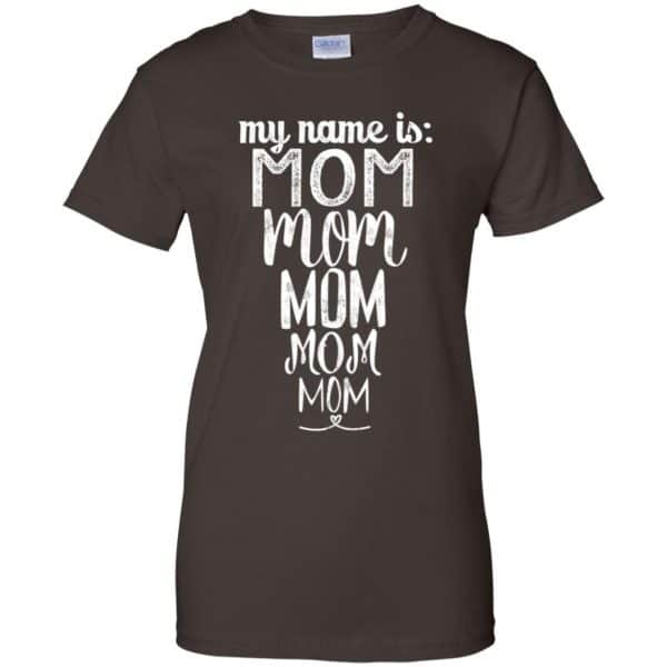 My Name Is Mom Mom Mom Mom Mom Shirt, Hoodie, Tank Apparel 12