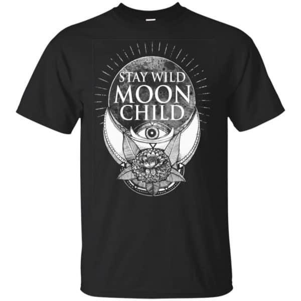 Stay Wild Moon Child Shirt, Hoodie, Tank Apparel 3