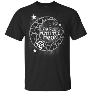 I Dance With The Moon Shirt, Hoodie, Tank Apparel