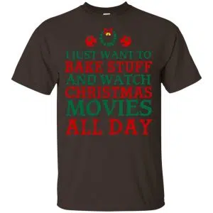 I Just Want To Bake Stuff And Watch Christmas Movies All Day Christmas Shirt, Hoodie, Tank 15