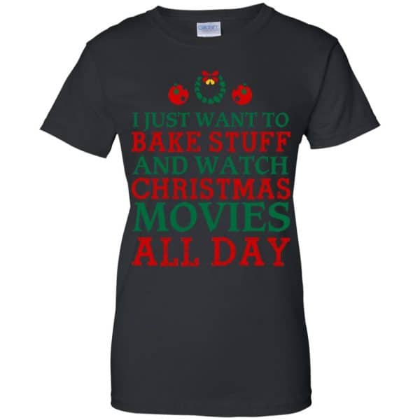 I Just Want To Bake Stuff And Watch Christmas Movies All Day Christmas Shirt, Hoodie, Tank Apparel 11