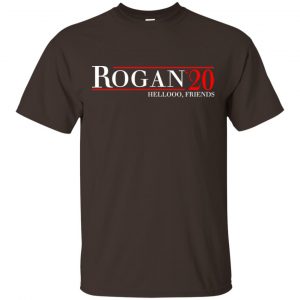 Rogan 2020 Hellooo, Friends T-Shirts, Hoodie, Tank Apparel 2