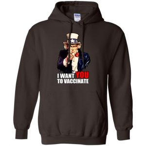 I Want You To Vaccinate T-Shirts, Hoodie, Tank 20 I Want You To Vaccinate T-Shirts, Hoodie, Tank 20