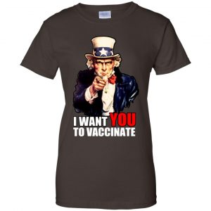 I Want You To Vaccinate T-Shirts, Hoodie, Tank 23 I Want You To Vaccinate T-Shirts, Hoodie, Tank 23