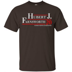 Hubert J. Farnsworth 2020 Good News Everyone T-Shirts, Hoodie, Tank Apparel 2
