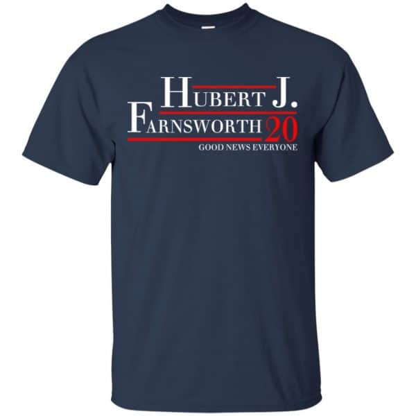 Hubert J. Farnsworth 2020 Good News Everyone T-Shirts, Hoodie, Tank Apparel 6