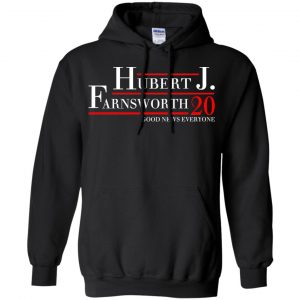 Hubert J. Farnsworth 2020 Good News Everyone T-Shirts, Hoodie, Tank 18