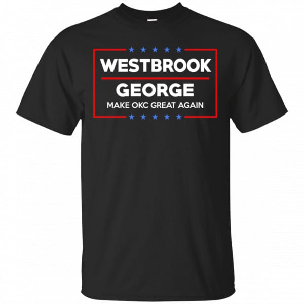 WestBrook George Make OKC Great Again Shirt, Hoodie, Tank 3