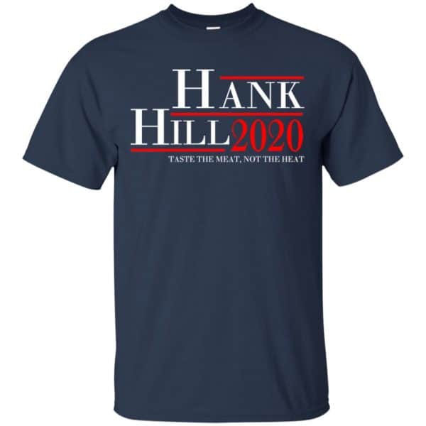 Hank Hill 2020 Taste The Meat, Not The Heat T-Shirts, Hoodie, Tank Apparel 6