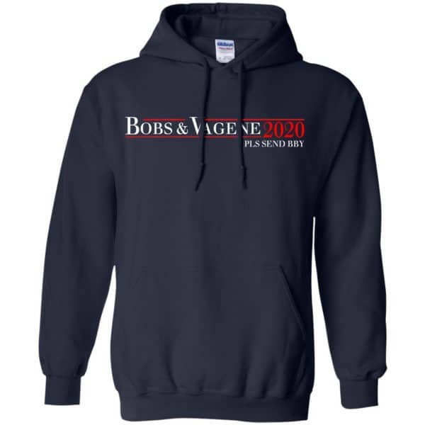 Bobs & Vagene 2020 Pls Send Bby T-Shirts, Hoodie, Tank Apparel 8