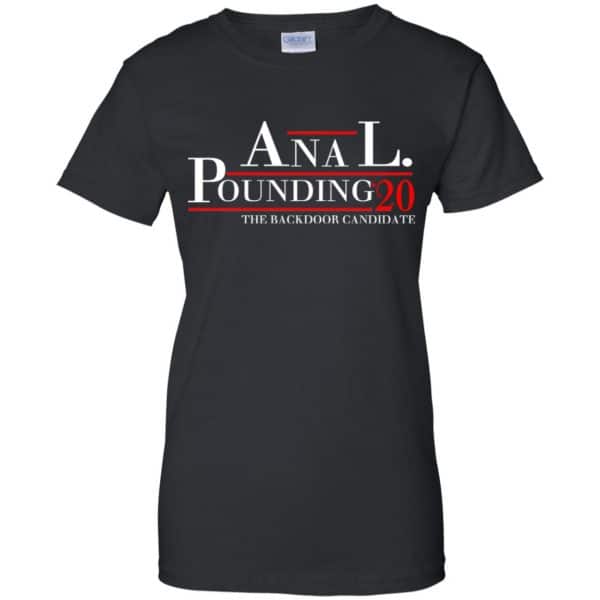 Anal Pounding 2020 The Backdoor Candidate T-Shirts, Hoodie, Tank Apparel 11