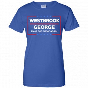 WestBrook George Make OKC Great Again Shirt, Hoodie, Tank 25