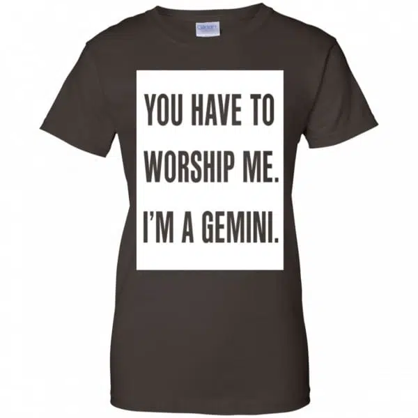 You Have To Worship Me I'm A Gemini Shirt, Hoodie, Tank 12