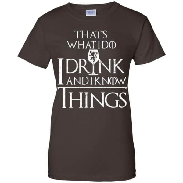 That’s What I Do I Drink And I Know Things Game Of Thrones Shirt, Hoodie, Tank Apparel 12