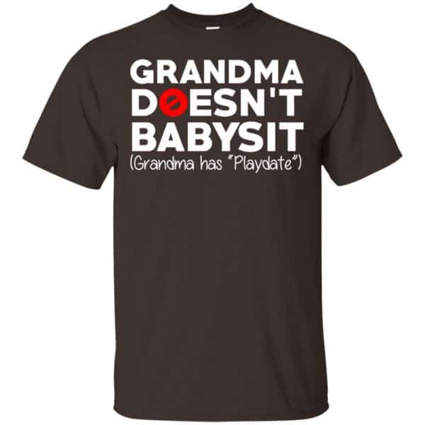 Grandma Doesn’t Babysit Grandma Has Playdate Shirt, Hoodie, Tank Apparel 4