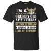 I'm A Grumpy Old Navy Veteran My Level Of Sarcasm Depends On Your Level Of Stupidity Shirt, Hoodie, Tank 2 I'm A Grumpy Old Navy Veteran My Level Of Sarcasm Depends On Your Level Of Stupidity Shirt, Hoodie, Tank 2