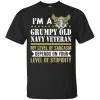 I'm A Grumpy Old Navy Veteran My Level Of Sarcasm Depends On Your Level Of Stupidity Shirt, Hoodie, Tank 1