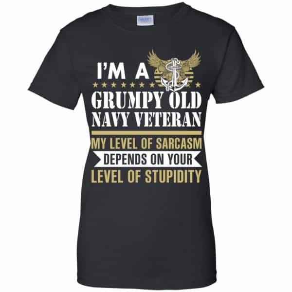 I’m A Grumpy Old Navy Veteran My Level Of Sarcasm Depends On Your Level Of Stupidity Shirt, Hoodie, Tank Apparel 11