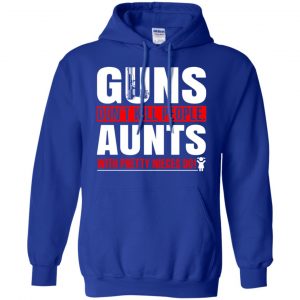 Guns Don't Kill People Aunts With Pretty Nieces Do Shirt, Hoodie, Tank 21