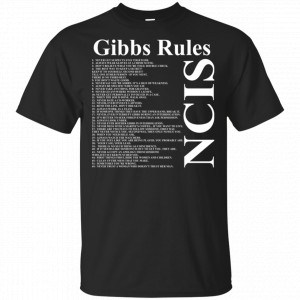 NCIS Gibbs Rules Shirt, Hoodie, Tank Apparel