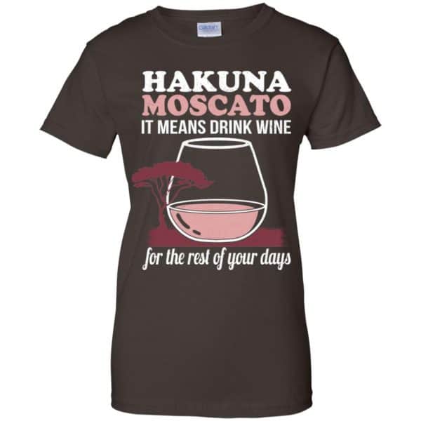 Hakuna Moscato It Means Drink Wine For The Rest Of Your Days Shirt, Hoodie, Tank Apparel 12