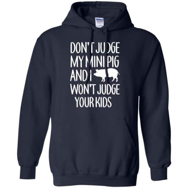 Don’t Judge My Mini Pig And I Won’t Judge Your Kids Shirt, Hoodie, Tank Apparel 8